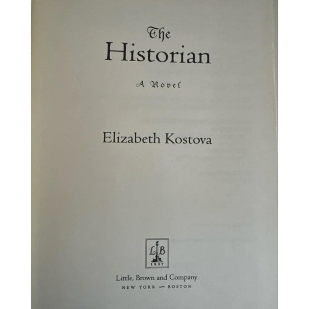 The Historian Elizabeth Kostova 1st Edition Hardcover‎ 2005 Little Brown Book